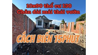 BÁN NHÀ VƯỜN MÁI THÁI 10X90 THỔ CƯ CÁCH BIỂN 15PHUT
