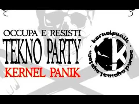 KernelPanik-Maskk-   Occupa e Resisti TEKNO PARTY