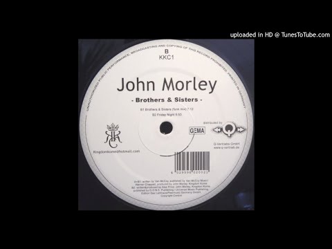 John Morley - Brothers & Sisters (Funk Mix)