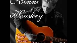Kenni Huskey -  Help Me Make It Through The Night