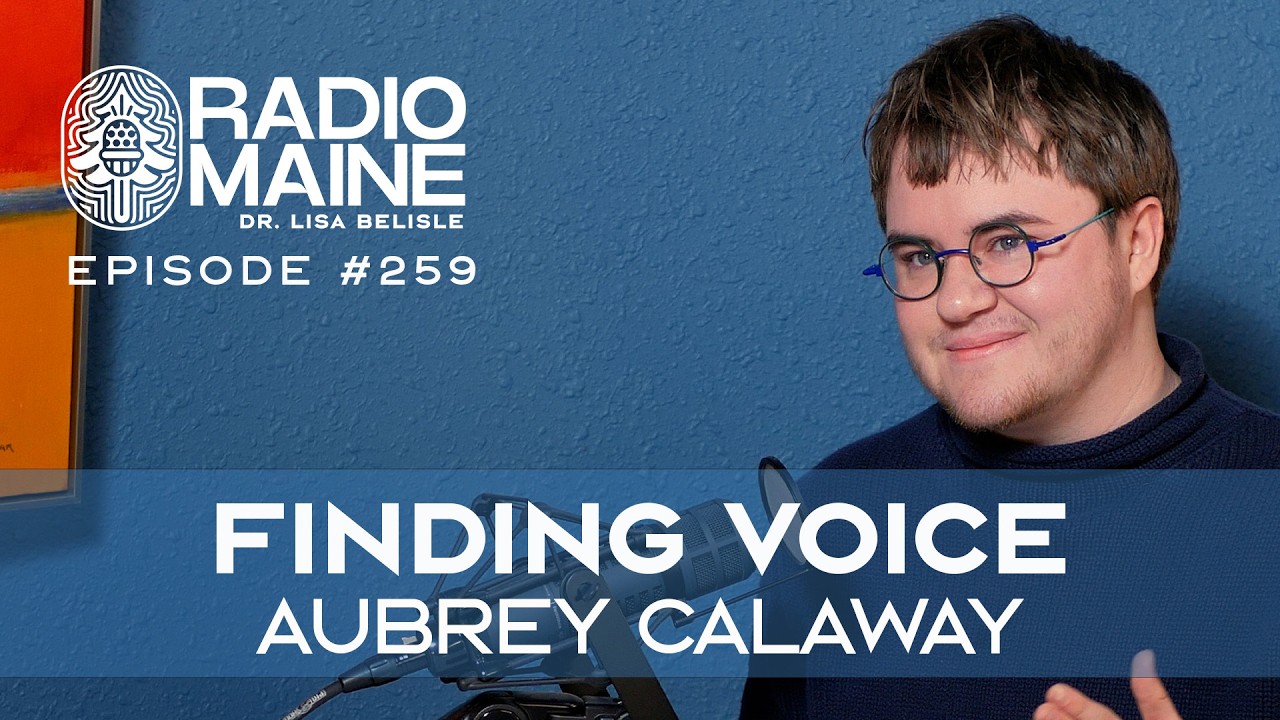 Watch Radio Maine: Finding Your Voice with Aubrey Calaway