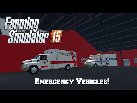 Farming Simulator 15: Mod Spotlight #83: Emergency Vehicles!