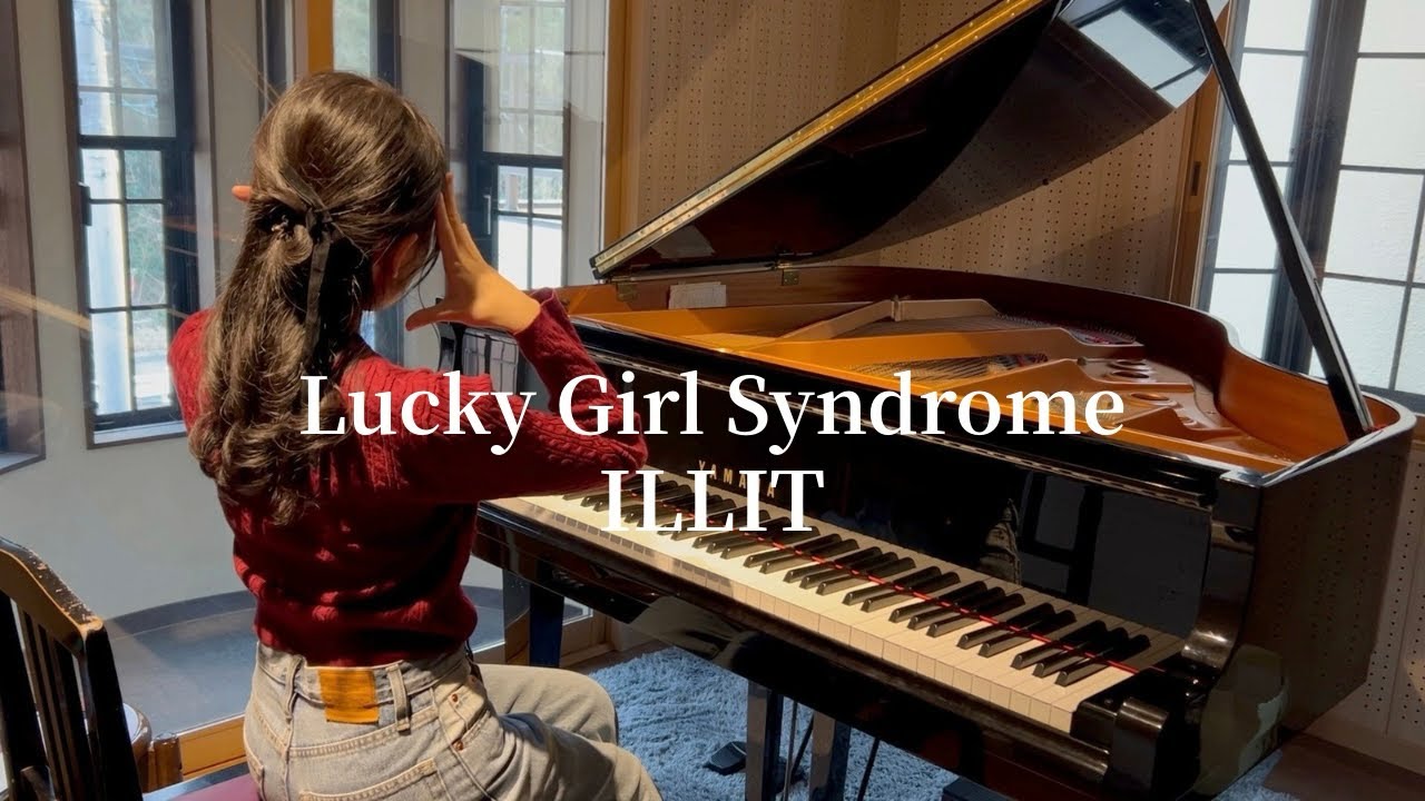 Lucky Girl Syndrome / ILLIT 【Piano Cover】
