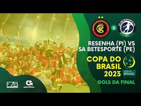 FINAL COPA DO BRASIL 2023 - RESENHA X SA BETESPORTE