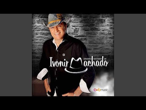 Não Desligue O Rádio - Ivonir Machado e os…