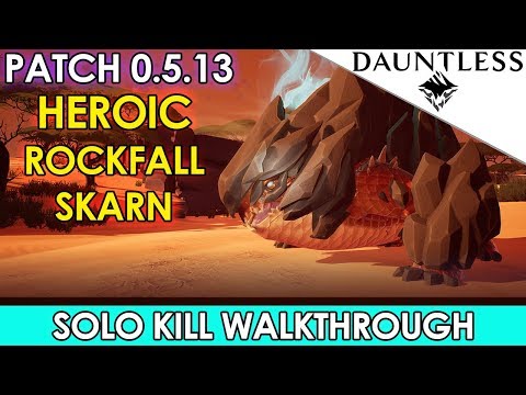 Dauntless - Heroic Rockfall Skarn Solo Kill Guide [Walkthrough Commentary]