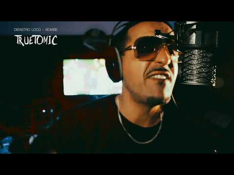 True To Mic  - Disastro Loco (Bombe)