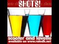 Scooter and LaVelle "Shots" 