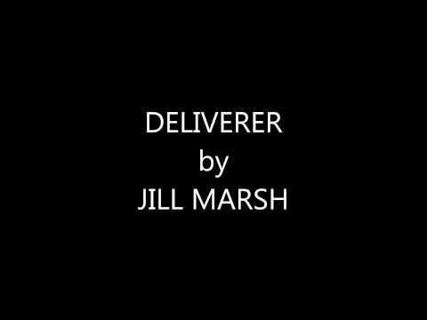 Deliverer by Jill Marsh
