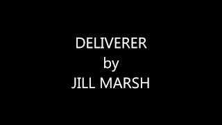 Deliverer by Jill Marsh