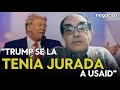 “trump se la tenía jurada a usaid se había convertido en la punta de lanza de la ideología woke”