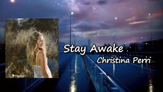 christina perri - stay awake (Lyrics)