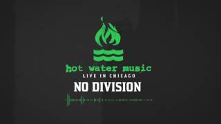 Hot Water Music - No Division (Live In Chicago)
