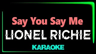 Download lagu Lionel Richie - Say You Say Me - KARAOKE mp3 Download lagu Lionel Richie - Say You Say Me - KARAOKE mp3