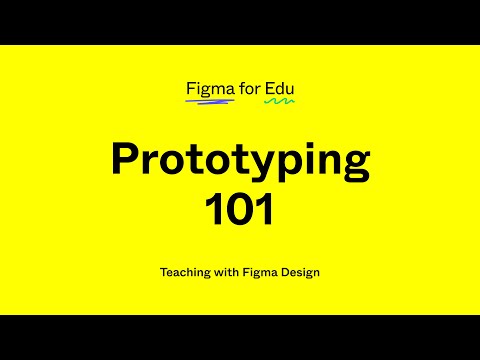 Figma for Education: Prototyping with Figma 101