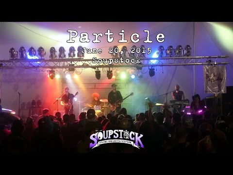 Particle: 2015-06-20 - Soupstock VI; Shelton, CT [HD]