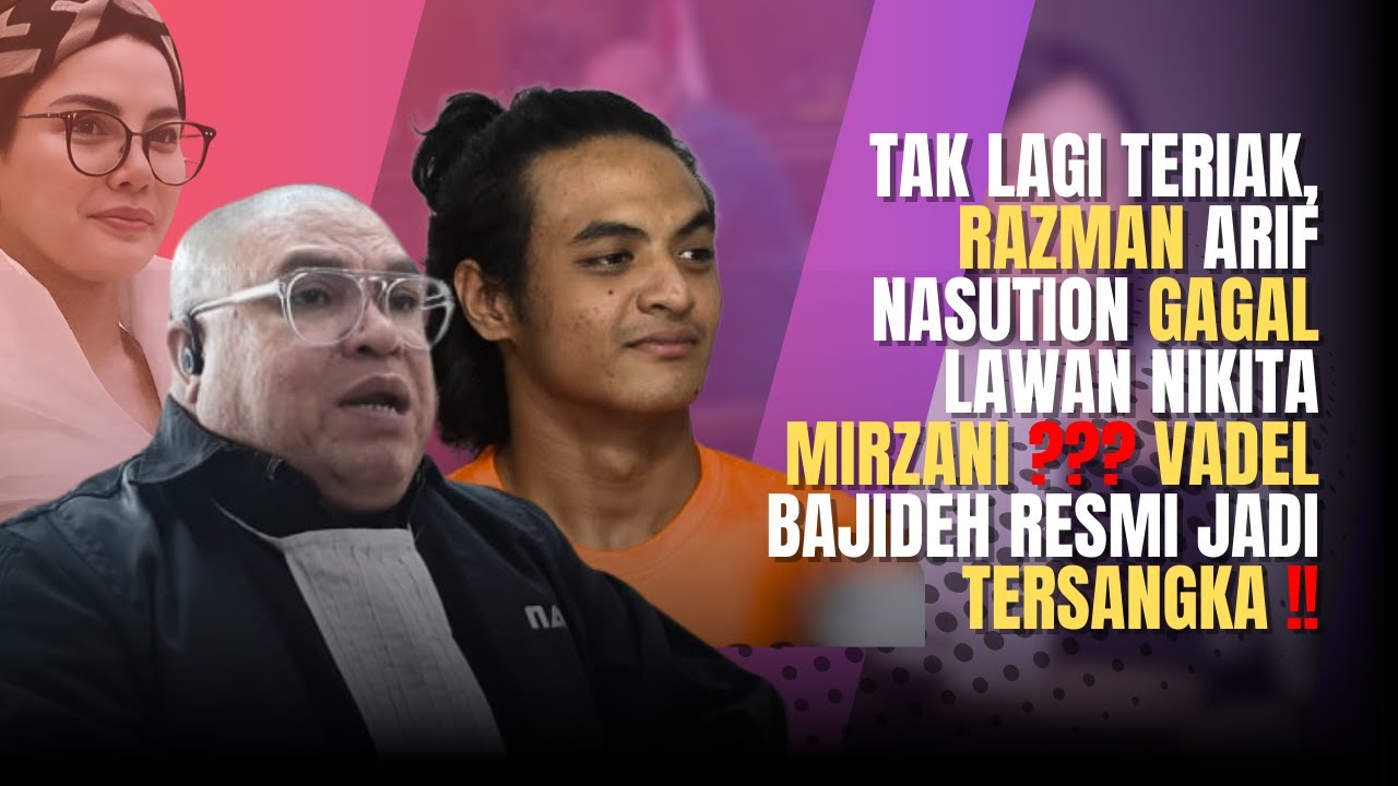 Kasus Razman Arif Nasution dan Perubahan Sikap Terhadap Kasus Vadel Bajideh