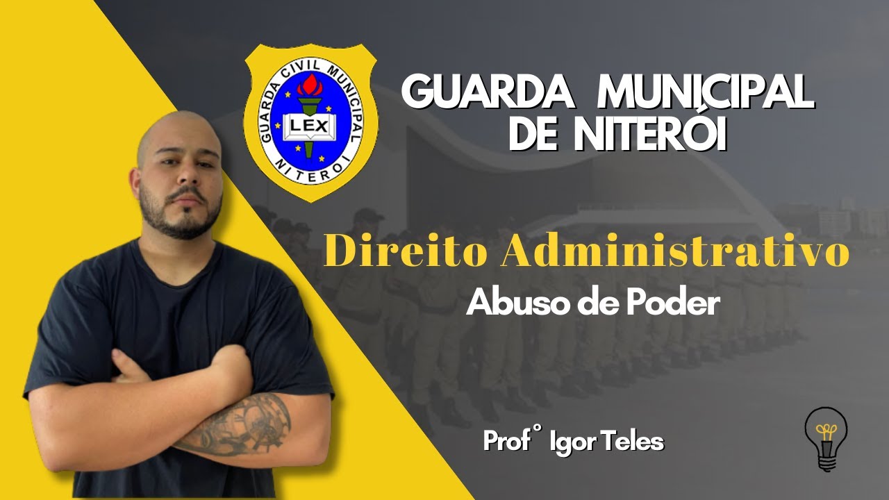Abuso de Poder l Direito Administrativo - Igor Teles | GCM Niterói