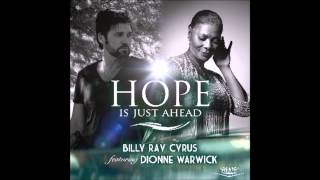 Billy Ray Cyrus Featuring Dionne Warwick - Hope Is Just Ahead [Radio Edit Fan Video] (2014)