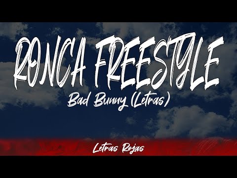 RONCA FREESTYLE - Bad Bunny (Letras / Lyrics) | #WingLyrics