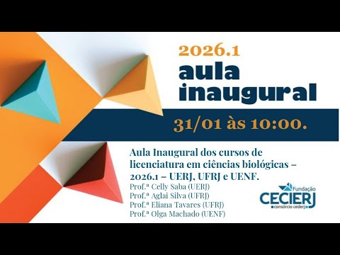 Aula Inaugural dos cursos de licenciatura em ciências biológicas EAD - UERJ - UFRJ - UENF