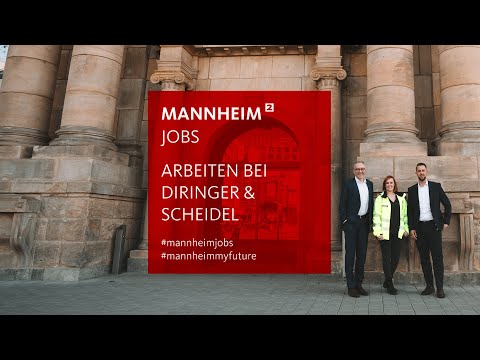 Arbeiten bei Diringer & Scheidel #mannheimjobs