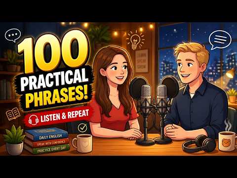 100 Practical English Phrases | Real Words Native Speakers Use Daily