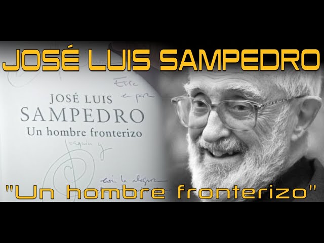 Vídeo relacionado con José Luis Sampedro: Un hombre fronterizo