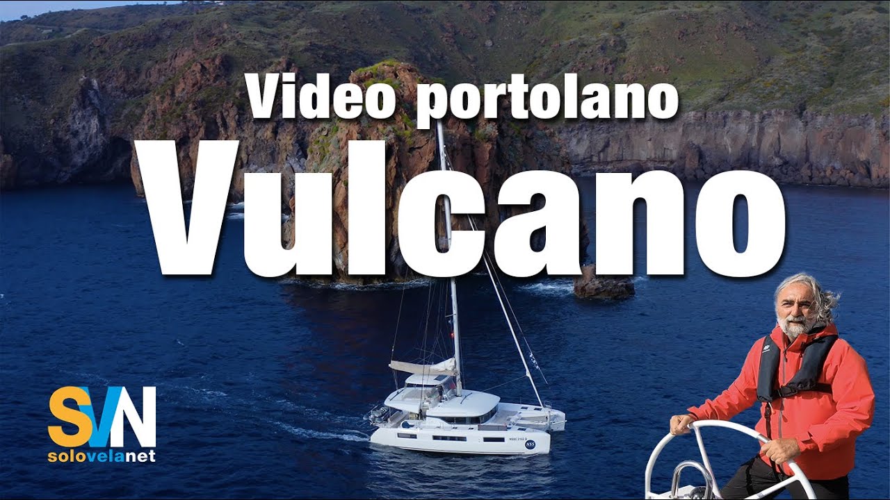 Pilot book video - Vulcano Island - anchorages, hazards, and things to see