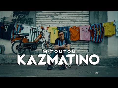 MTOUTOU - KAZMATINO (Official Music Video)