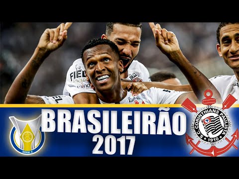 Corinthians | Campanha até o Título do Brasileirão 2017