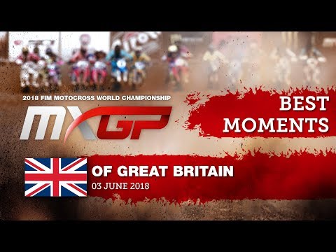 MXGP BEST MOMENTS - MXGP of Great Britain 2018   #motocross