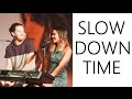 Slow Down Time - Us The Duo (Live in Malaysia ...