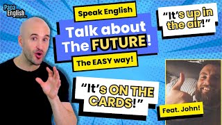 How to Talk About the Future in English | Key Phrases for Predictions and Feelings!