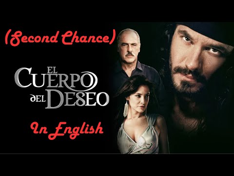 Second Chance (El Cuerpo Del Deseo) Review