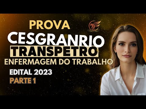 Revisando SST - parte 1 - questões da CESGRANRIO - Transpetro - Enfermagem do Trabalho