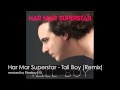 Har Mar Superstar -Tall Boy Remix