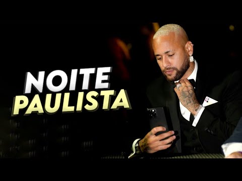 Neymar Jr ● NOITE PAULISTA (MC IG, Ryan SP, Paiva, Luki, Gabb e PH)Funk2024.