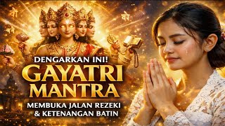 Download lagu Dengarkan Ini! Mantra Gayatri Bali Paling Kuat ✨ Membersihkan Aura Negatif & Melancarkan Rezeki mp3