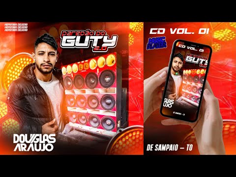 CD Paredão Do Guty 2.0 Vol 1/Sampaio To | 🎧 DJ Douglas Araujo | Exc. Músic Player CD's Automotivo