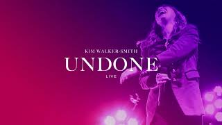 Kim Walker-Smith - Undone (Live)(Offical Audio)