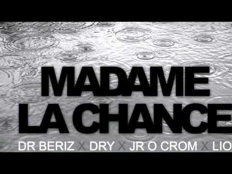 Docteur Beriz, Dry, Jr O Chrome et Lio Petrodollars - Madame la Chance