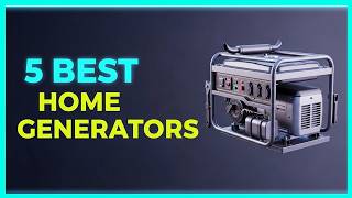 ✅Best Home Generators Reviews - What's the BEST Home Generator for Your Money