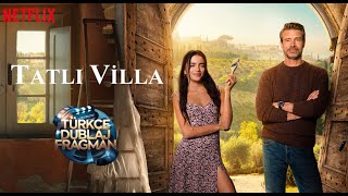 Tatlı Villa 2025 | Türkçe Dublaj Fragmanı | Netflix