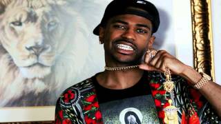 Big Sean - She Gon Have It ft. Common