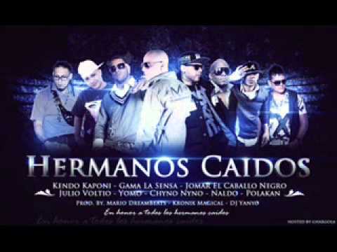 Hermanos Caidos-Kendo Kaponi Ft Gama , Yomo, Voltio, Chyno Nyno, Jomar, Naldo y Polakan