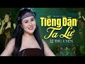 Tiếng Đàn Ta Lư Lê Thu Uyên Official 4K MV