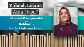 Manevi Danışmanlık ve Rehberlik (MDR), Doç. Dr. Gülüşan Göcen / Yüksek