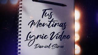 Daniel Simo - Tus Mentiras (lyric video) NEW BACHATA 2023