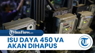 Pihak PLN & Kementerian ESDM Buka Suara terkait Adanya Isu Daya Listrik 450 VA akan Dihapus